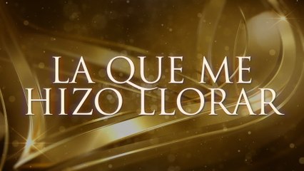 Roberto Tapia - La Que Me Hizo Llorar