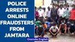 Delhi Police Cyber Cell arrests 14 for alleged online fraud in Jamtara, Jharkhand | Oneindia News