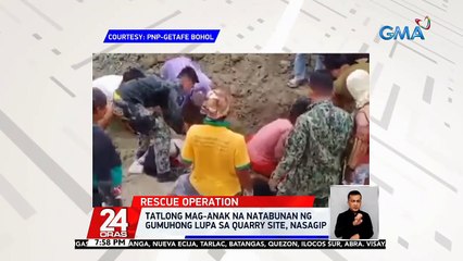 3 mag-anak na natabunan ng gumuhong lupa sa quarry site, nasagip | 24 Oras