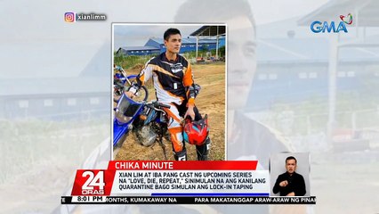 Xian Lim at iba pang cast ng upcoming series na "Love, Die, Repeat," sinimulan na ang kanilang quarantine bago simulan ang lock-in taping | 24 Oras