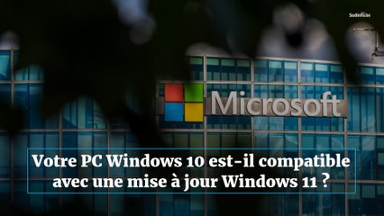 Comment savoir si votre pc est compatible avec la mise à jour Windows 11 ?