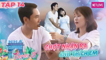 Ngôi Nhà Chung | Love House - Mùa 15 - Tập 14