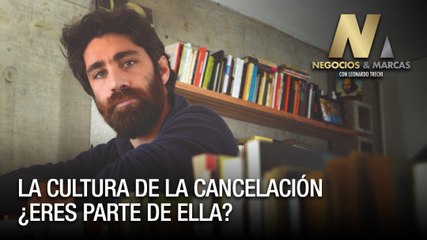La cultura de la cancelación ¿Eres parte de ella? - Negocios y Marcas
