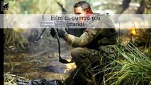 I film di guerra più grandi di tutti i tempi