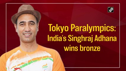 Tokyo Paralympics: India's Singhraj Adhana wins men's air pistol bronze
