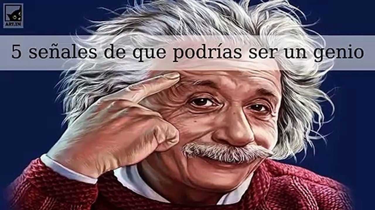 5 señales de que podrías ser un genio