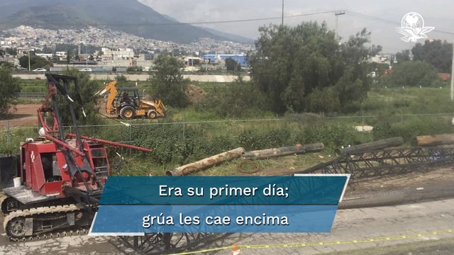 Era su primer día de trabajo de obreros aplastados por grúa en Ecatepec