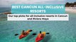 Best Cancun All-Inclusive Resorts