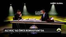 Ali Koç'tan Halil Dervişoğlu açıklaması: Hayırlı olsun, inşallah yolu açık olsun