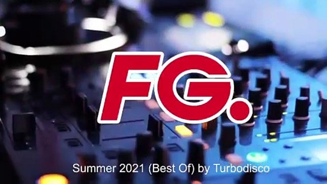 SUMMER 2021 - BEST OF DISCO HOUSE | CLUB FG LIVE STREAM | LIVE DJ MIX | RADIO FG