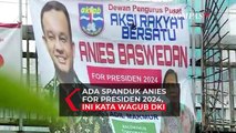 Begini Kata Wagub DKI Soal Spanduk Anies For Presiden 2024