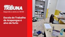 Escola do Trabalho de Arapongas é alvo de furto