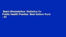 Basic Biostatistics: Statistics for Public Health Practice  Best Sellers Rank : #5