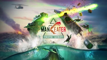 Maneater Truth Quest - Bande-annonce de lancement