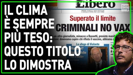 "Criminali no vax": la prima pagina di puro odio. È solo l'antipasto di quello che sta per arrivare