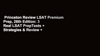Princeton Review LSAT Premium Prep, 28th Edition: 3 Real LSAT PrepTests + Strategies & Review +