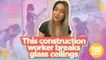 This construction worker breaks glass ceilings | Make Your Day