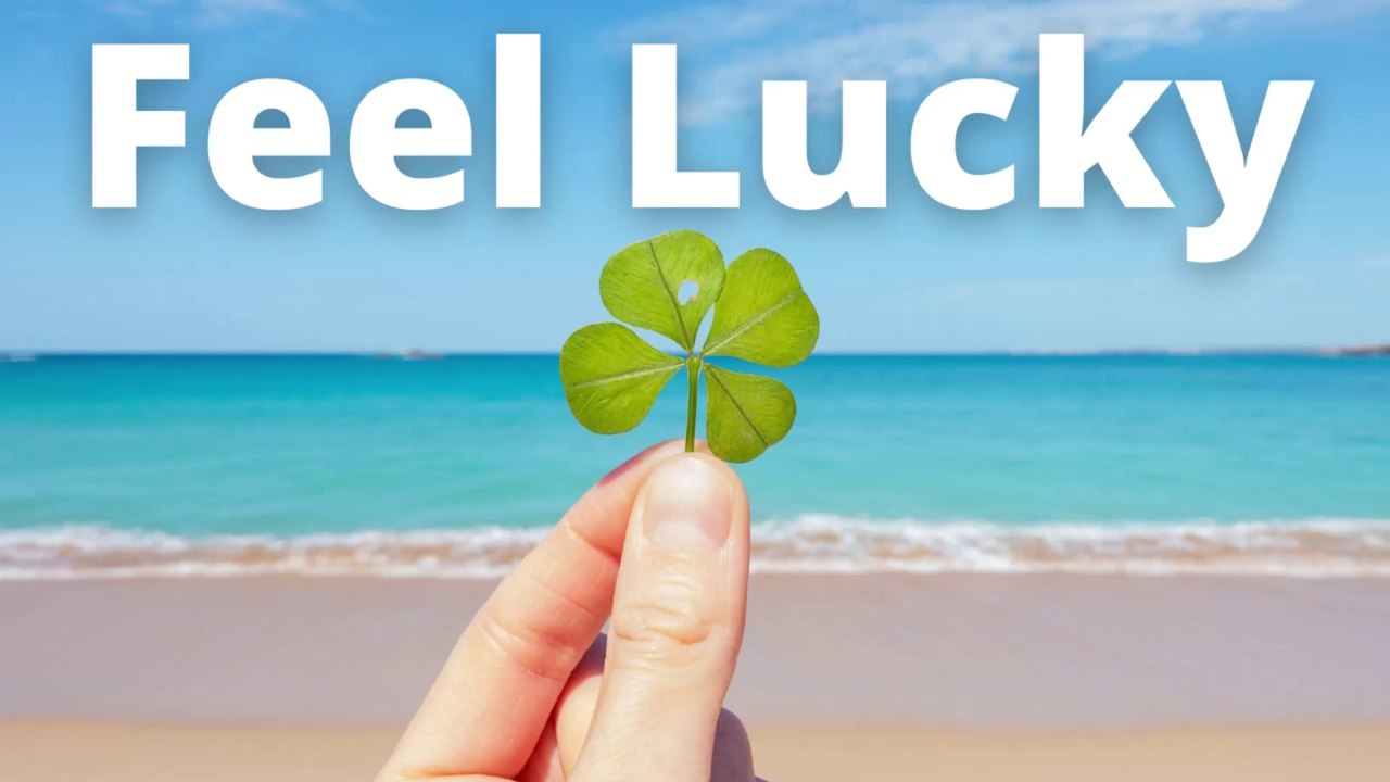 Get Luck | Feel Lucky feat. Google