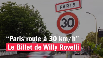 Paris roule à 30 km/h - Le billet de Willy Rovelli
