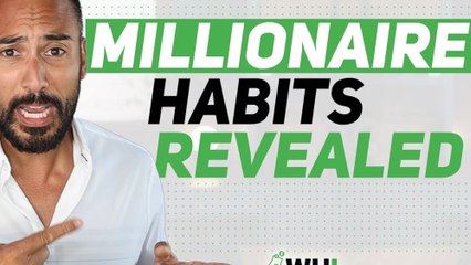 The Tried and True Habits of Millionaires