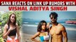 Sana Makbul reacts on link up rumors with Vishal Aditya Singh