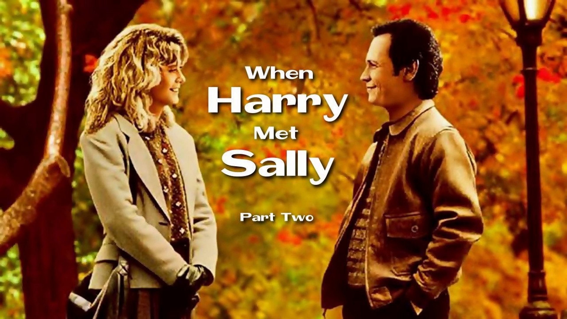 When Harry Met Sally (1989) Part Two (ENG) HD - Video Dailymotion