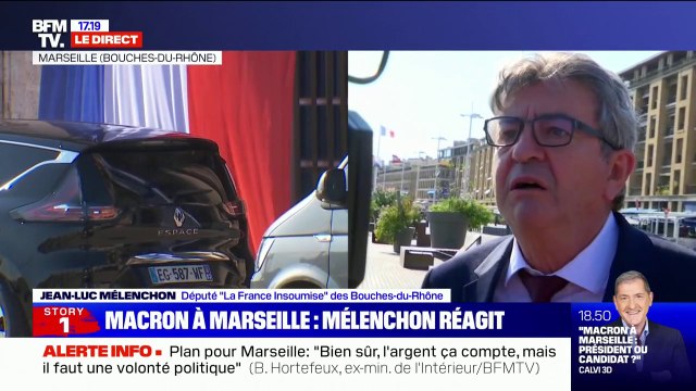 Jean-Luc Mélenchon sur le déplacement d'Emmanuel Macron à Marseille: Je ne comprends pas ce qu'il vient faire là, à part la campagne électorale
