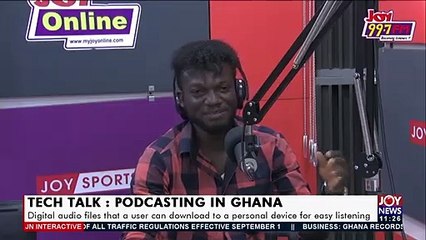 Download Video: Tech Talk: Podcasting in Ghana - JoyNews Interactive (1-9-21)