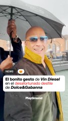vinEl bonito gesto de Vin Diesel en el desafortunado desfile de Dolce&Gabanna