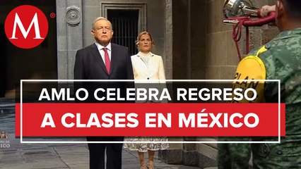 AMLO celebra _participación entusiasta_ de maestros y alumnos en regreso a clases