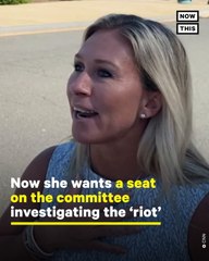 Marjorie Taylor Greene Wants Seat on Jan 6 Select Committee