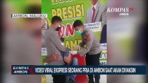 Video Viral Pria Takut Jarum Suntik Vaksin