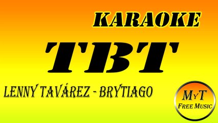 Lenny Tavárez, Brytiago - TBT - Karaoke Instrumental Lyrics Letra