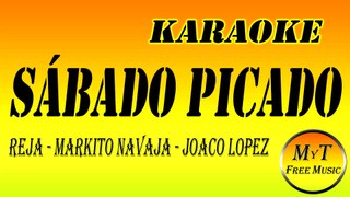 Reja x Markito Navaja x Joaco Lopez - Sábado Picado - Karaoke Instrumental Lyrics Letra
