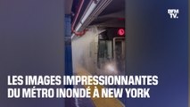 Les images impressionnantes du métro inondé à New York