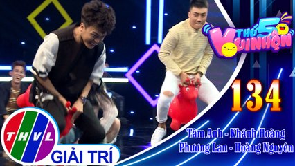 Thứ 5 vui nhộn - Tập 134: Vòng 1 - Thử thách