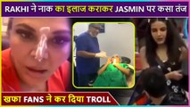 Rakhi Sawant Shares Her Nose Surgery Video _ Gets Trolled For Blaming Jasmin Bhasin
