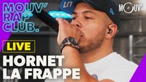 HORNET LA FRAPPE : Live dans Mouv' Rap Club