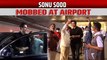 Sonu Sood gets mobbed by fans at the airport