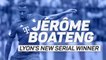 Jerome Boateng - Lyon's new serial winner
