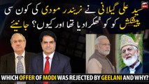 Which offer of Narendra Modi was rejected by Syed Ali Geelani and why?
