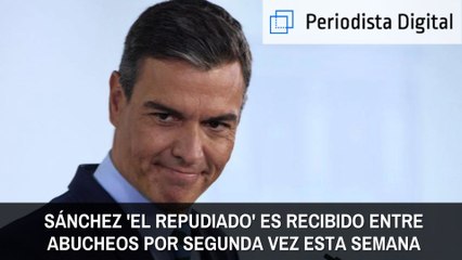 Sánchez 'El Repudiado' sufre una ola de abucheos por segunda vez en una semana