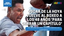 Óscar De la Hoya vuelve al boxeo a los 48 años 'para cerrar un capítulo'
