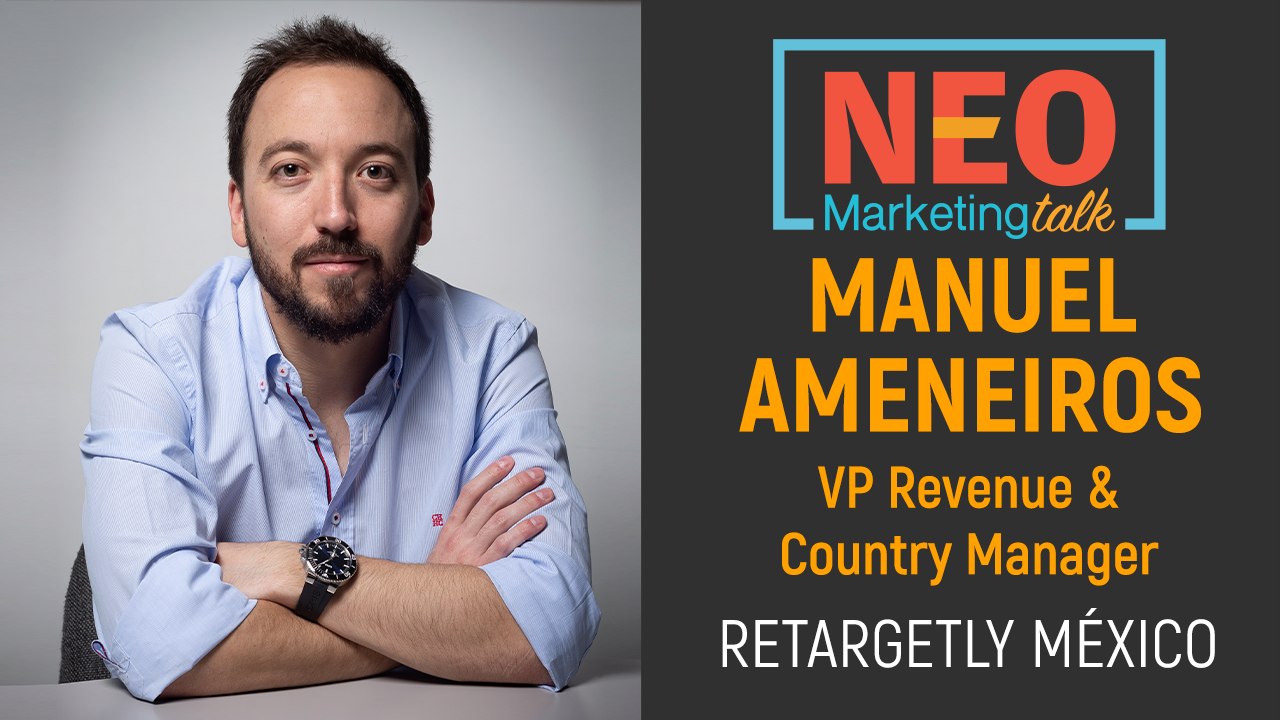 NEO Talk - Manuel Ameneiros - Retargetly