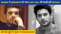 Sidharth Shukla's Last Conversation With Karan Kundra, Details Inside