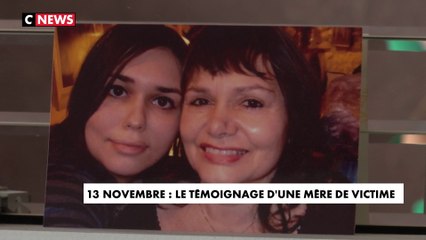 Attentats du 13 novembre : le témoignage de la mère d'une victime
