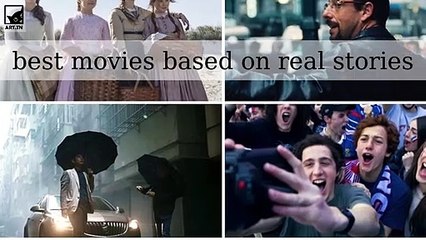 The best movies based on true stories