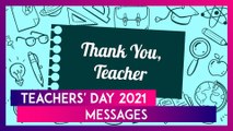 Happy Teachers’ Day 2021: Teacher Appreciation Messages, Quotes, Images and Greetings for the Day