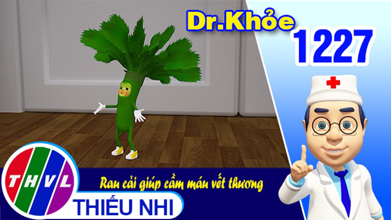 Dr. Khỏe - Tập 1227: Rau cải giúp cầm máu vết thương