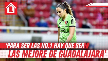 Ana Gaby Paz: 'Para ser las #1, hay que iniciar por ser las mejores de Guadalajara'